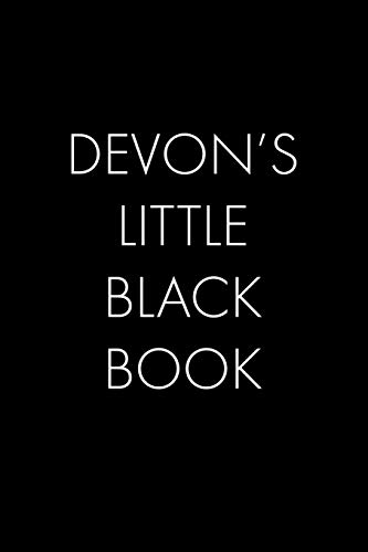 Devon's Little Black Book: The Perfect Dating Companion For A Handsome Man Named Devon. A Secret Place For Names, Phone Numbers, And Addresses.