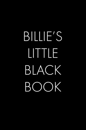 Billie's Little Black Book: The Perfect Dating Companion For A Handsome Man Named Billie. A Secret Place For Names, Phone Numbers, And Addresses.
