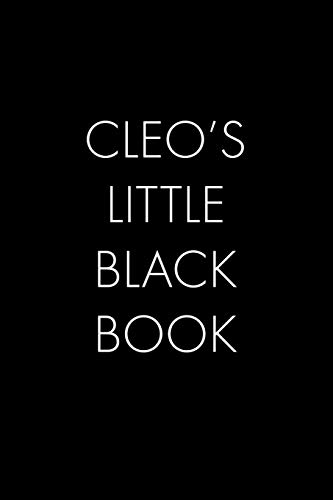 Cleo's Little Black Book: The Perfect Dating Companion For A Handsome Man Named Cleo. A Secret Place For Names, Phone Numbers, And Addresses.