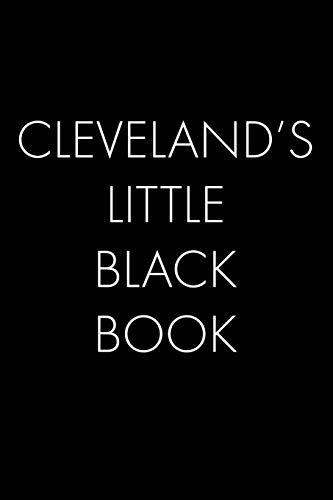 Cleveland's Little Black Book: The Perfect Dating Companion For A Handsome Man Named Cleveland. A Secret Place For Names, Phone Numbers, And Addresses.