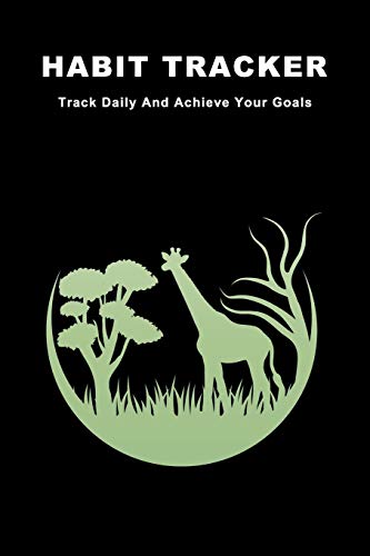 Habit Tracker: Track Daily And Achieve Your Goals - 9781073793419