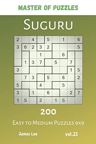 Master Of Puzzles - Suguru 200 Easy To Medium Puzzles 9X9 Vol.23