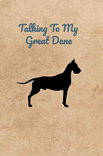 Talking To My Great Dane