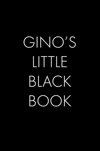 Gino's Little Black Book: The Perfect Dating Companion For A Handsome Man Named Gino. A Secret Place For Names, Phone Numbers, And Addresses.