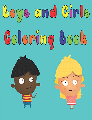 Boys And Girls Coloring Book: Fun Kids Coloring Book