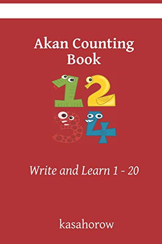 Akan Counting Book: Write And Learn 1 - 20 (Ak