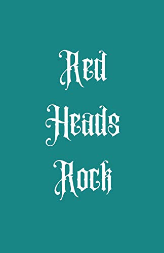 Red Heads Rock - 9781074123826
