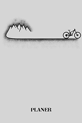 Planer: Mountainbike Fahrrad Outdoor Kalender Organizer Terminplaner Terminkalender Wochenkalender | Geschenk F?r Mountainbiker Radsportler ... 52 Wochen Auf 120 Seite (German Edition) - 9781074334932
