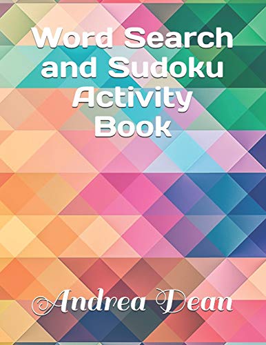 Word Search And Sudoku Activity Book: Includes 90 Puzzles; 20 Word Searches, 20 Easy Sudoku, 20 Medium Sudoku, 20 Hard Sudoku, And 10 Mazes