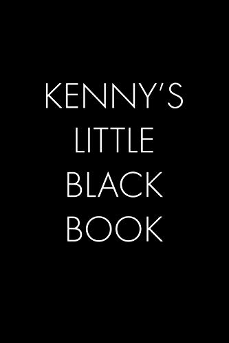 Kenny's Little Black Book: The Perfect Dating Companion For A Handsome Man Named Kenny. A Secret Place For Names, Phone Numbers, And Addresses.