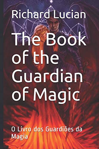The Book Of The Guardians Of Magic: O Livro Dos Guardi?Es Da Magia (War Divine) (Portuguese Edition)