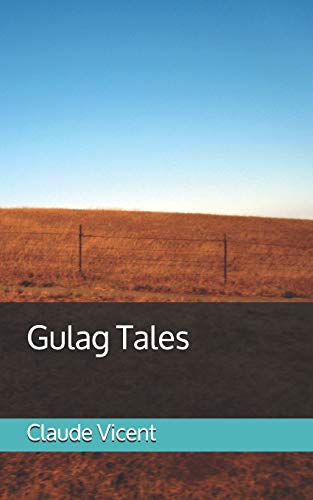 Gulag Tales