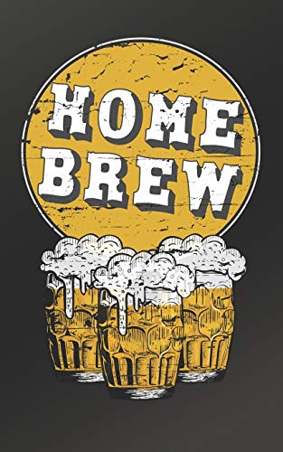 Home Brew: Ideal Home Brewing Essential For Craft Brewers For Creating Your Own Home Beers
