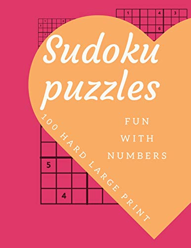 Sudoku Puzzles 100 Large Print: Fun With Numbers, Hard - 9781074623272
