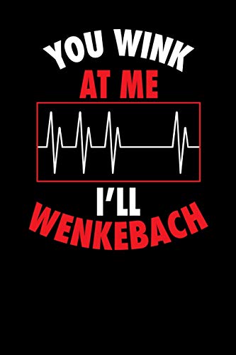 You Wink At Me I'Ll Wenkebach: 120 Pages I 6X9 I Karo I Funny Yeti, Sasquatch & Mythical Gifts I Apprarel