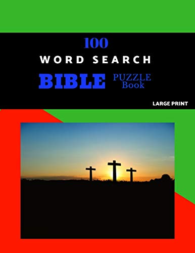 100 Word Search Bible Puzzle Book Large Print: Brain Challenging Bible Puzzles Fur Hours Of Fun - 9781074937805