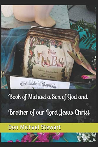 Book Of Michael A Son Of God And Brother Of Our Lord Jesus Christ