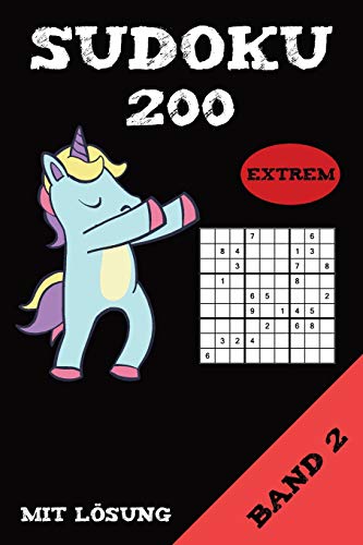 Sudoku 200 Extrem Mit L÷Sung Band 2: Puzzle R?tsel Heft, 9X9, 2 R?tsel Pro Seite (German Edition)