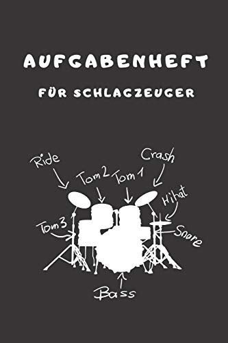 Aufgabenheft F?r Schlagzeuger: Schlagzeugsch?ler - Haus?bung - 100 Seiten - 6 X 9 In (German Edition)