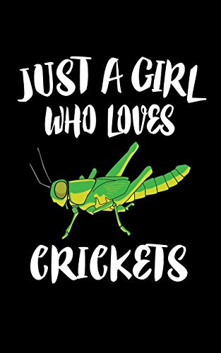 Just A Girl Who Loves Crickets: Animal Nature Collection