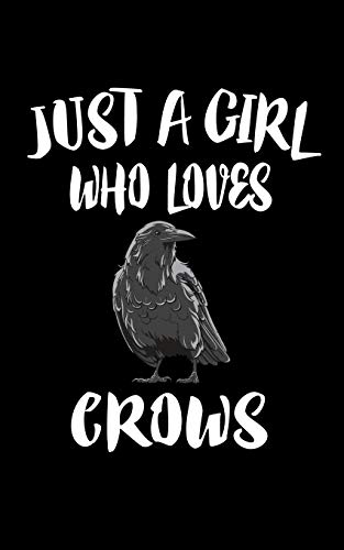 Just A Girl Who Loves Crows: Animal Nature Collection - 9781075271908