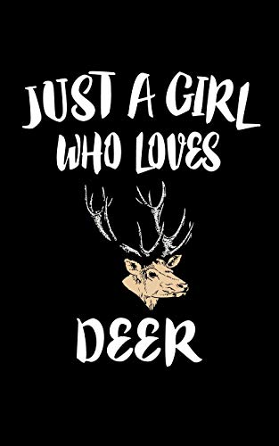 Just A Girl Who Loves Deer: Animal Nature Collection - 9781075278655