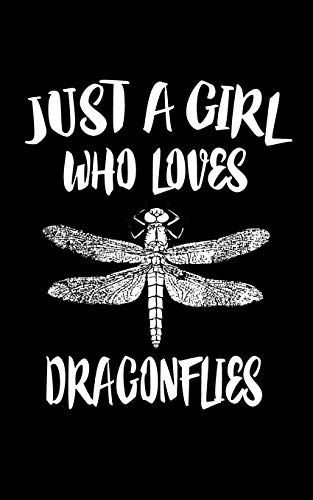 Just A Girl Who Loves Dragonflies: Animal Nature Collection