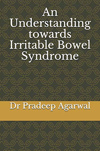 An Understanding Towards Irritable Bowel Syndrome