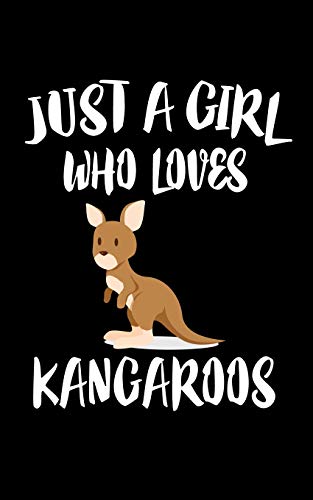 Just A Girl Who Loves Kangaroos: Animal Nature Collection - 9781075461132