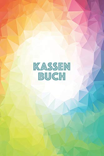 Kassenbuch: Einnahmen - Ausgaben Buchf?hrung F?r Kleingewerbe Und Selbstst?ndige | A5 (German Edition)
