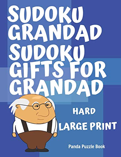 Sudoku Grandad - Sudoku Gifts For Grandad - Hard - Large Print: Sudoku For Seniors - Puzzle Book Grandad