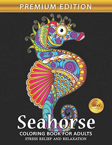 Seahorse Coloring Book For Adults: Sea Creatures Ocean Adults Coloring Book Stress Relieving Unique Design