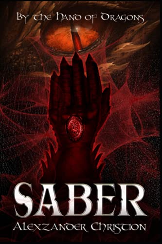 By The Hand Of Dragons: Saber
