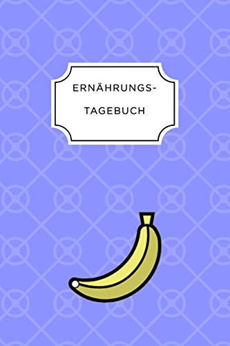Ern?Hrungstagebuch: A5 Ern?hrungstagebuch Liniert 120 Seiten | Tagebuch | Ern?hrungstagebuch | Gesunde Ern?hrung | Abnehmtagebuch (German Edition) - 9781075651601