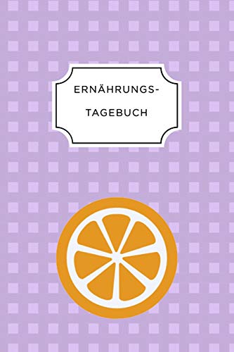 Ern?Hrungstagebuch: A5 Ern?hrungstagebuch Liniert 120 Seiten | Tagebuch | Ern?hrungstagebuch | Gesunde Ern?hrung | Abnehmtagebuch (German Edition) - 9781075671340