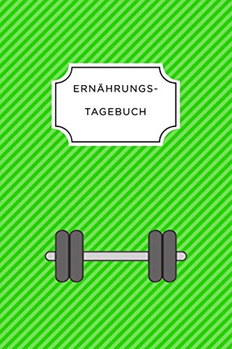 Ern?Hrungstagebuch: A5 Ern?hrungstagebuch Liniert 120 Seiten | Tagebuch | Ern?hrungstagebuch | Gesunde Ern?hrung | Abnehmtagebuch (German Edition) - 9781075685316
