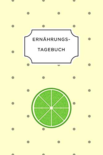 Ern?Hrungstagebuch: A5 Ern?hrungstagebuch Liniert 120 Seiten | Tagebuch | Ern?hrungstagebuch | Gesunde Ern?hrung | Abnehmtagebuch (German Edition) - 9781075660337