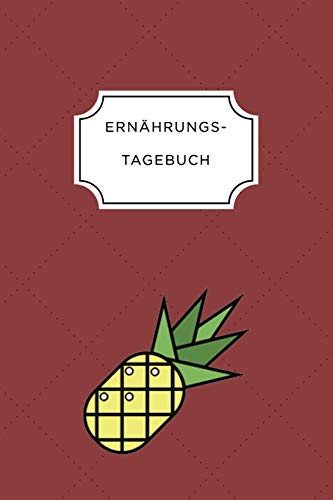 Ern?Hrungstagebuch: A5 Ern?hrungstagebuch Kariert 120 Seiten | Tagebuch | Ern?hrungstagebuch | Gesunde Ern?hrung | Abnehmtagebuch (German Edition) - 9781075668036