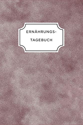 Ern?Hrungstagebuch: A5 Ern?hrungstagebuch Kariert 120 Seiten | Tagebuch | Ern?hrungstagebuch | Gesunde Ern?hrung | Abnehmtagebuch (German Edition) - 9781075687303