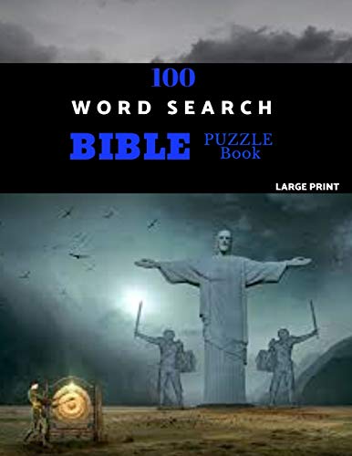 100 Word Search Bible Puzzle Book Large Print: Brain Challenging Bible Puzzles Fur Hours Of Fun - 9781075701467