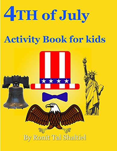 4Th Of July Activity Book For Kids: Coloring Book, Holiday Symbols, Flags, Hidden Words Game. (Holiday Book For Kids)