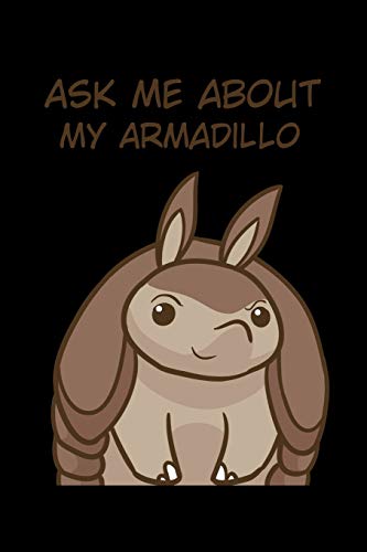 Ask Me About My Armadillo: 6X9 120 Pages Quad Ruled | Your Personal Diary For An Awesome Summer
