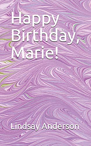 Happy Birthday, Marie! (Marie Olsen)
