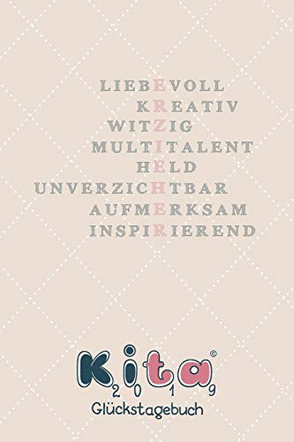 Erzieher Gl?ckstagebuch: Ein Pers?Nliches Geschenk Vom Kindergartenkind Als Danksagung - Vorschulkind - Zum Ruhestand - Rente - Geburtstag - Jubil?um ... Stressabbau (Geschenkideen) (German Edition)