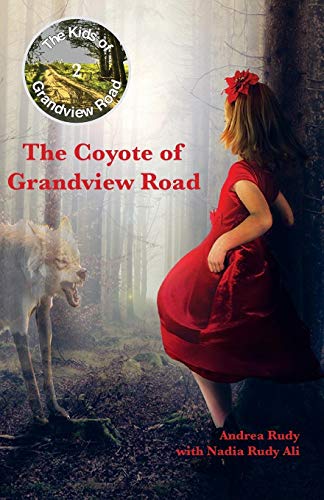 The Coyote Of Grandview Road (The Kids Of Grandview Road)
