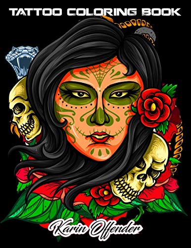Tattoo Coloring Book: An Adult Gorgeous With Awesome, Sexy, And Relaxing Tattoo Designs For Men And Women