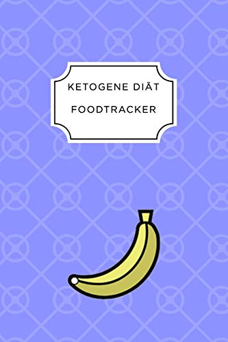 Ketogen Food Tracker: A5 Ern?hrungstagebuch F?r ?ber 110 Tage | Tagebuch | Ern?hrungstagebuch | Ketogene Di?t | Abnehmtagebuch (German Edition) - 9781076074300