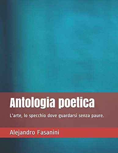Antologia Poetica (Italian Edition)