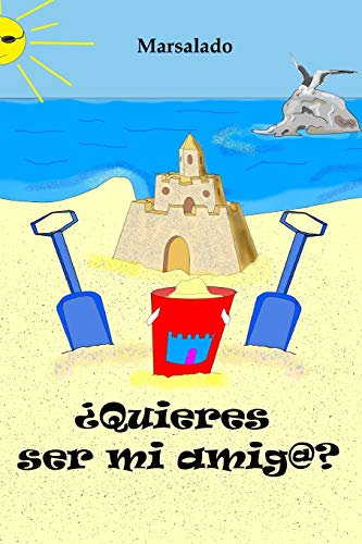 ?Quieres Ser Mi Amig@? (Spanish Edition)