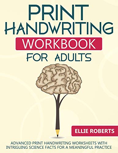 Print Handwriting Workbook Fur Adults: Advanced Print Handwriting Worksheets With Intriguing Science Facts Fur A Meaningful Practice